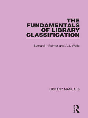 cover image of The Fundamentals of Library Classification